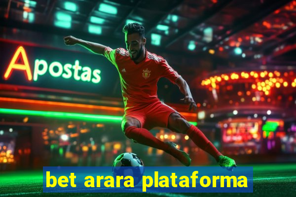 bet arara plataforma